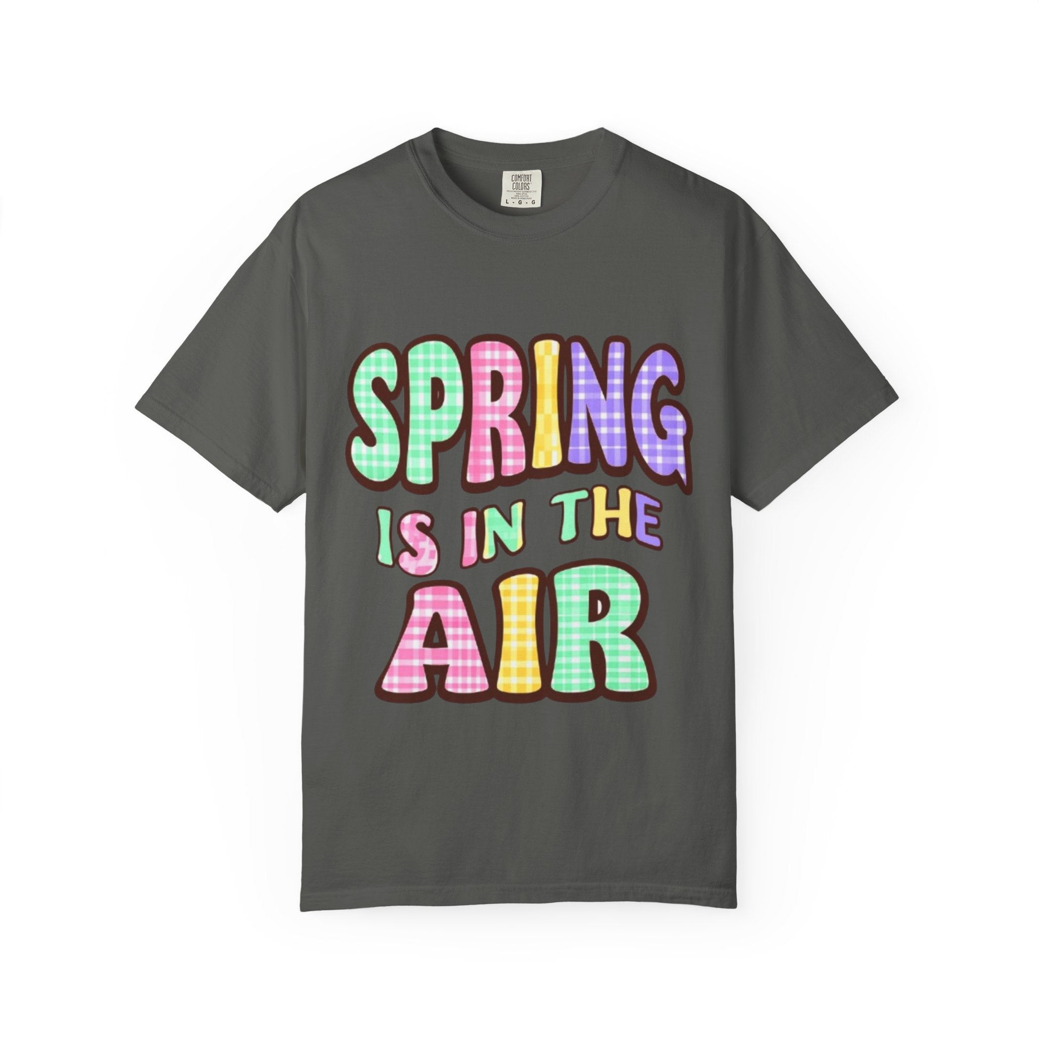Spring Is In The Air T-Shirt — Colorful Pastel Graphic Tee for Spring