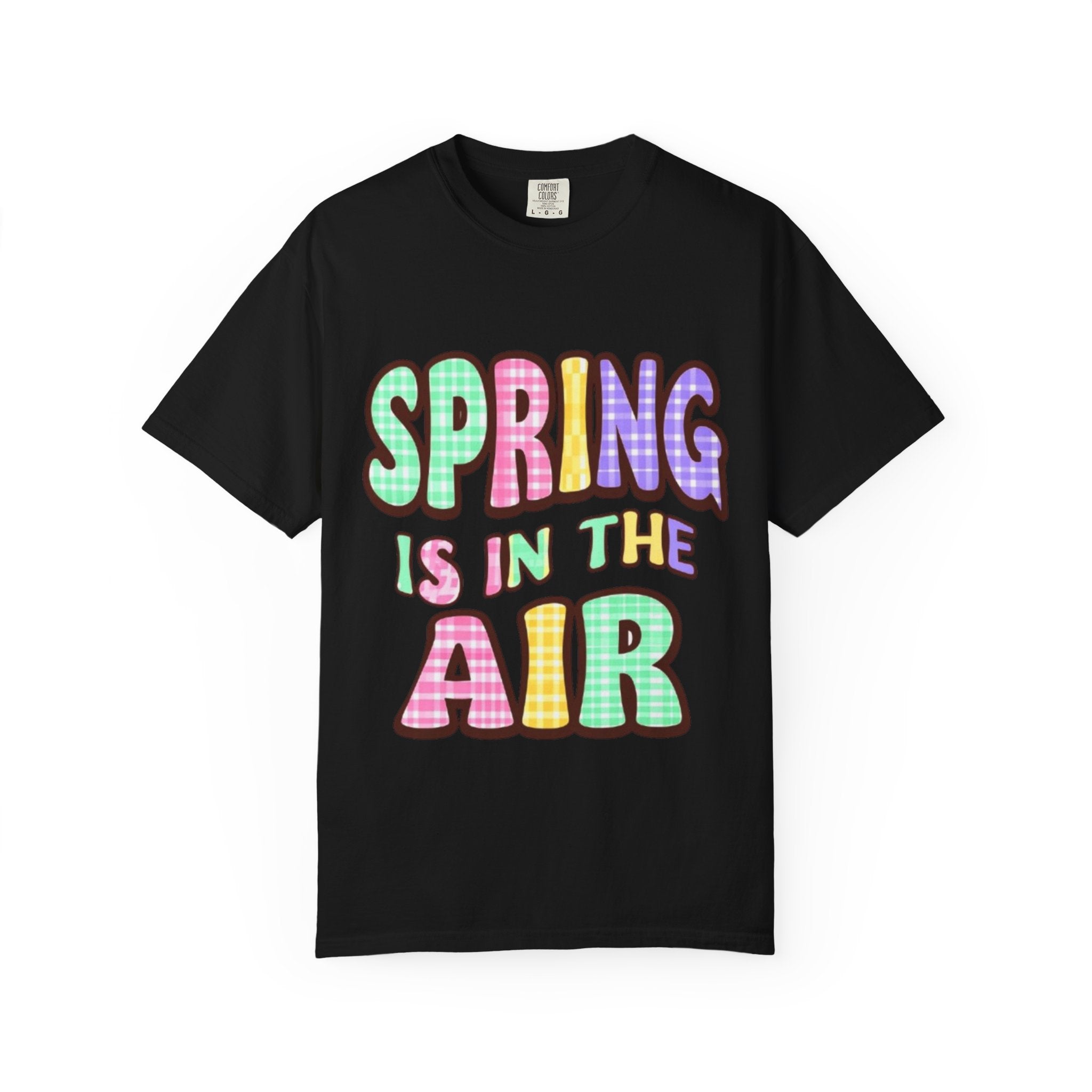Spring Is In The Air T-Shirt — Colorful Pastel Graphic Tee for Spring
