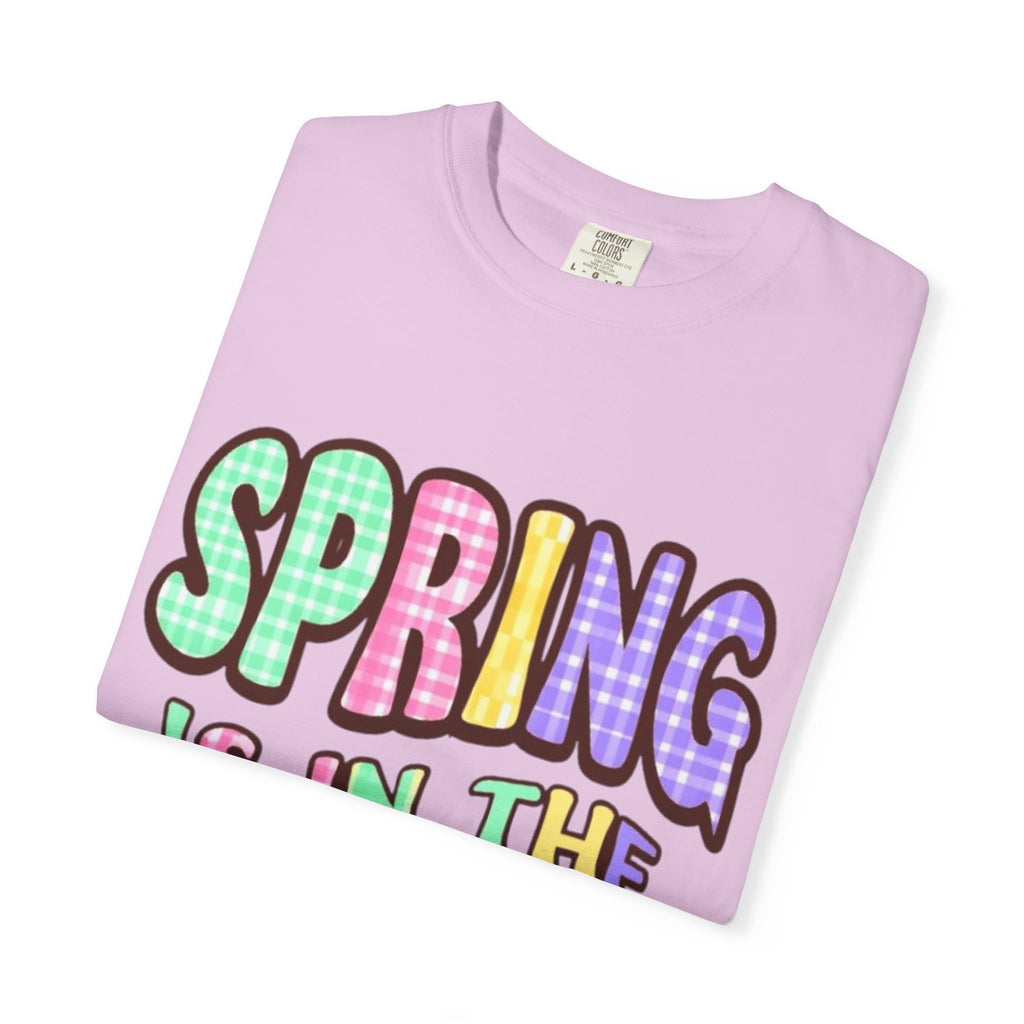 Spring Is In The Air T-Shirt — Colorful Pastel Graphic Tee for Spring