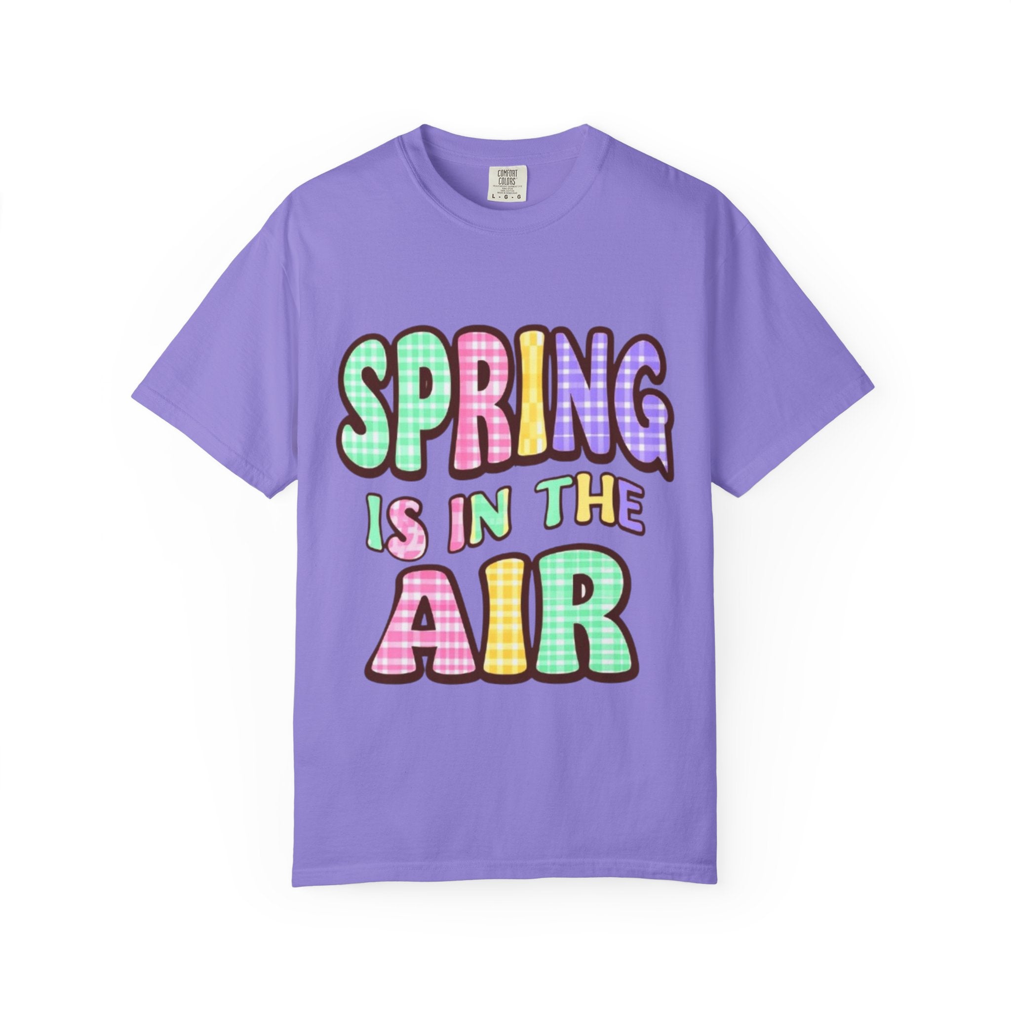Spring Is In The Air T-Shirt — Colorful Pastel Graphic Tee for Spring