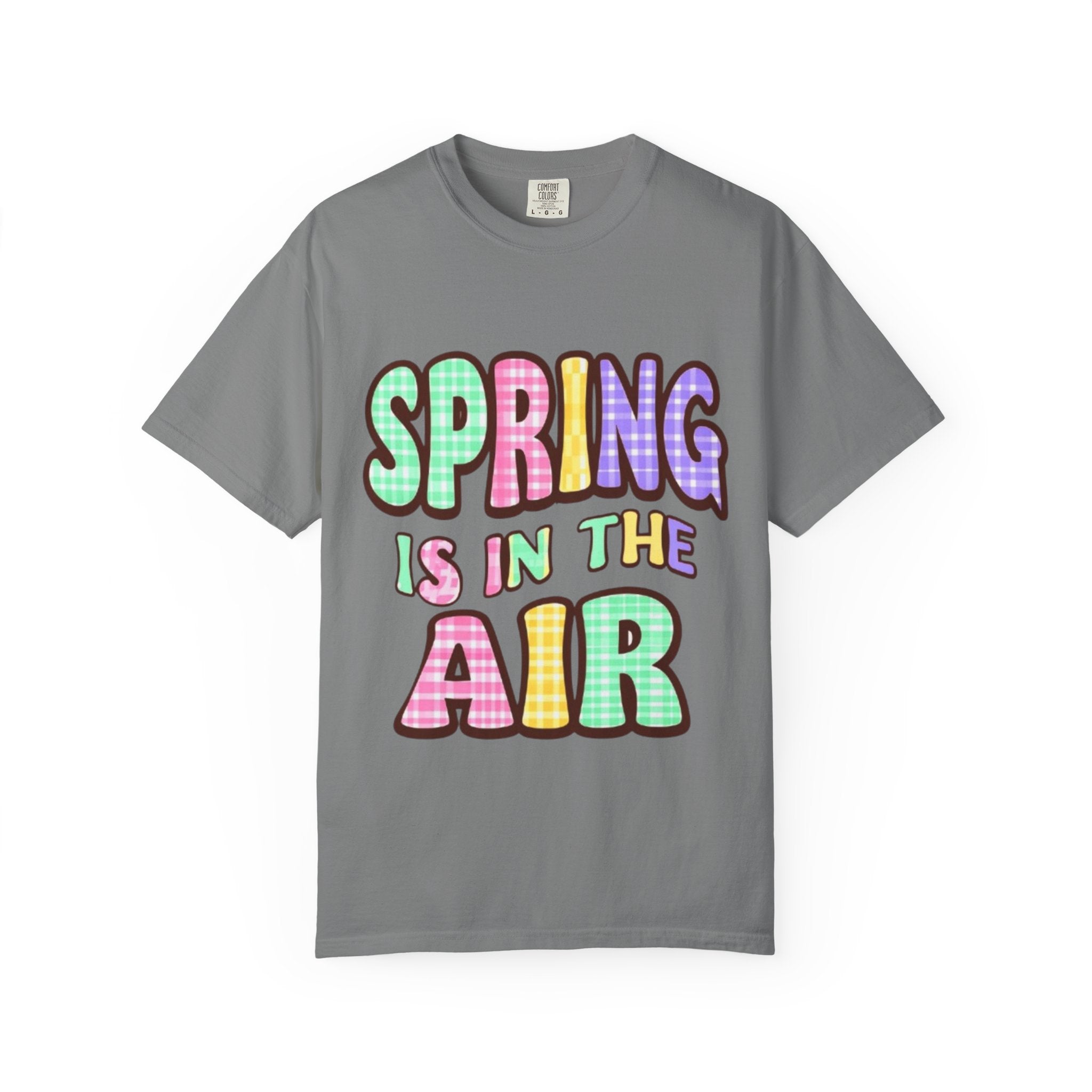 Spring Is In The Air T-Shirt — Colorful Pastel Graphic Tee for Spring