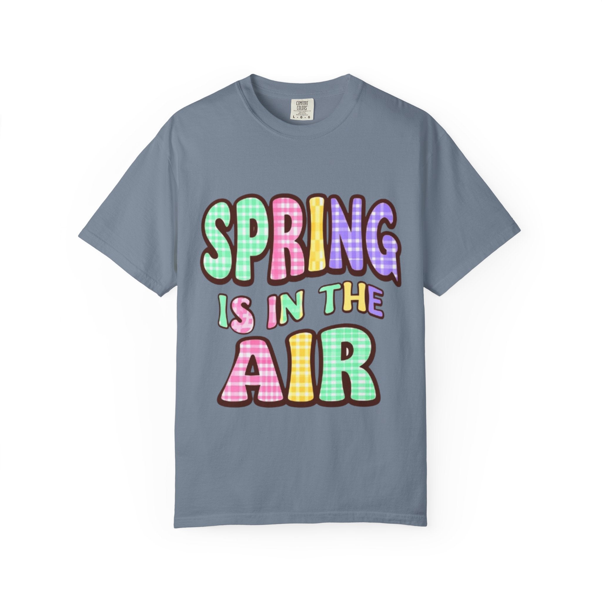 Spring Is In The Air T-Shirt — Colorful Pastel Graphic Tee for Spring