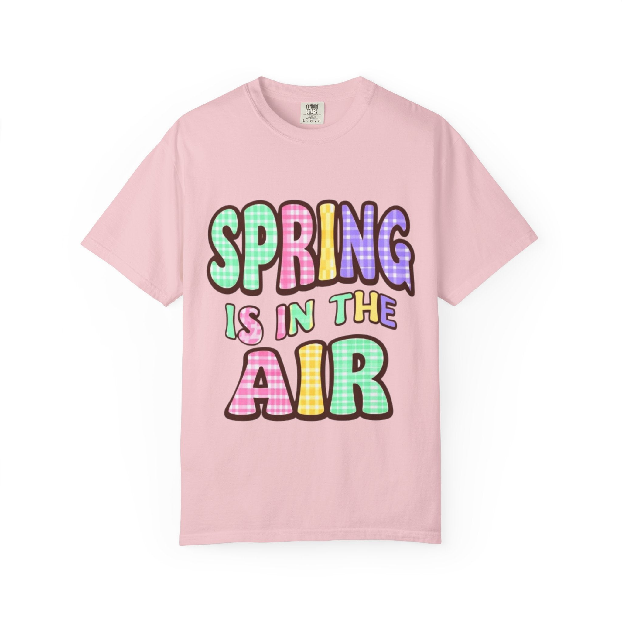 Spring Is In The Air T-Shirt — Colorful Pastel Graphic Tee for Spring