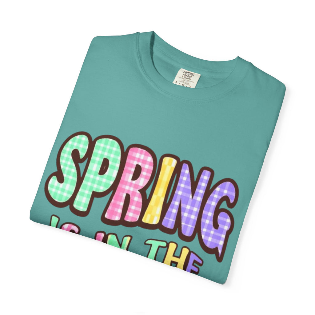 Spring Is In The Air T-Shirt — Colorful Pastel Graphic Tee for Spring