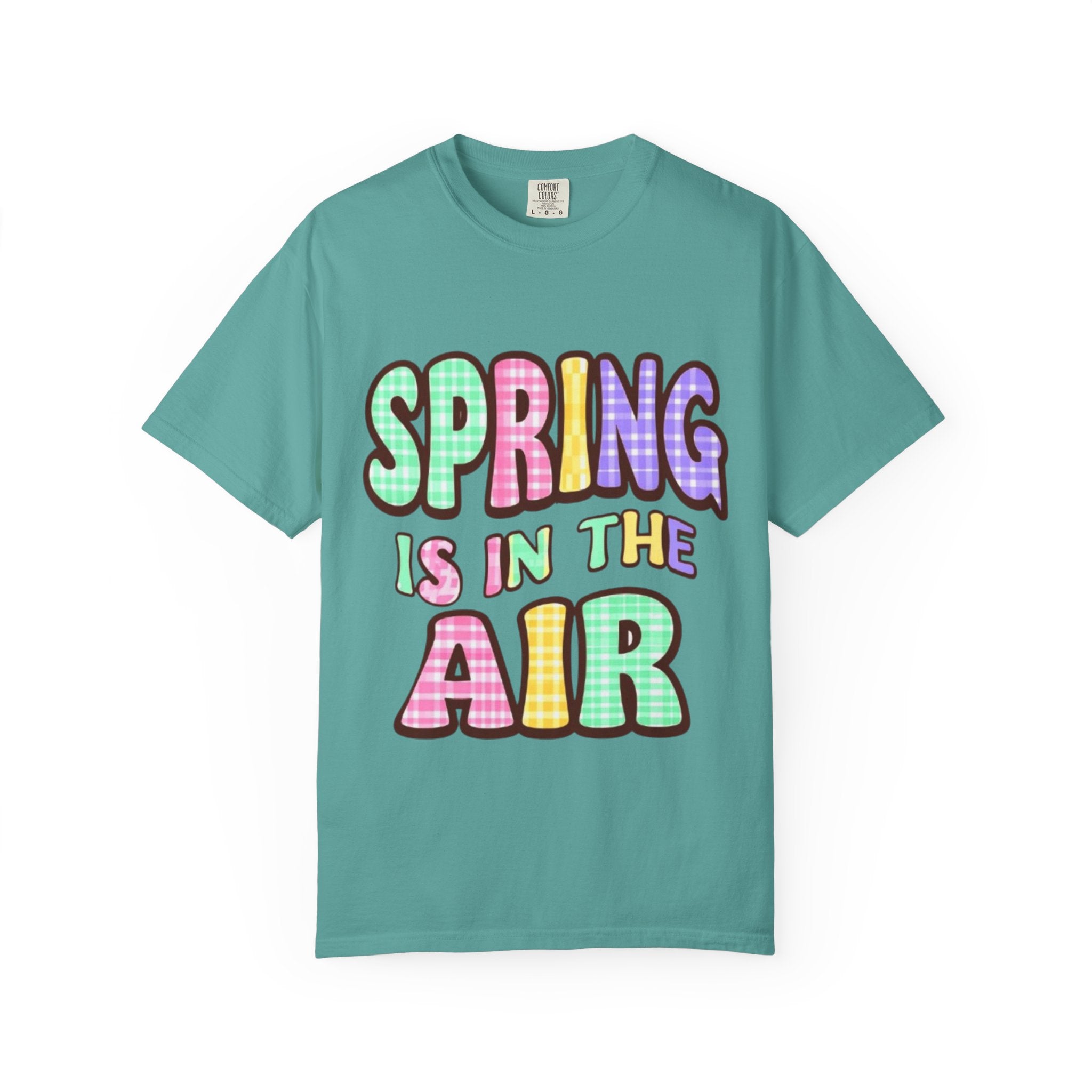 Spring Is In The Air T-Shirt — Colorful Pastel Graphic Tee for Spring
